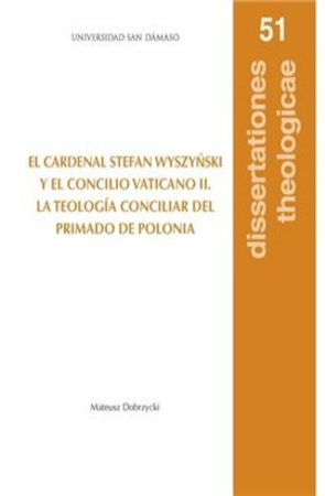 El Cardenal Stefan Wyszynski Y El Concilio Vaticano II