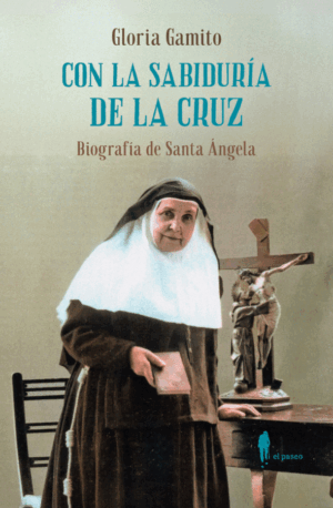 CON LA SABIDURÍA DE LA CRUZ