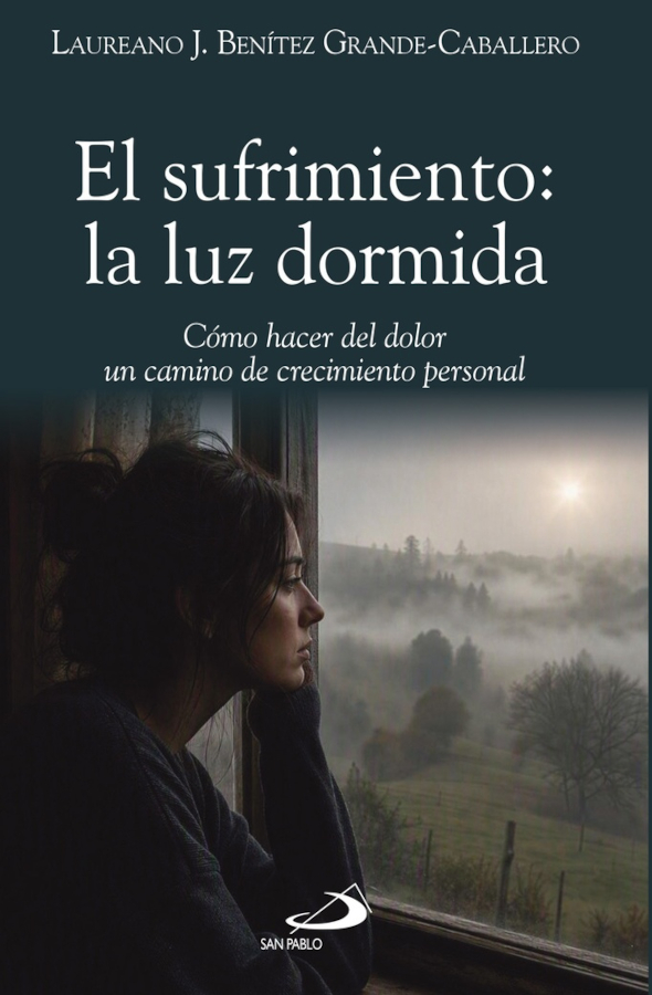 EL SUFRIMIENTO: LA LUZ DORMIDA