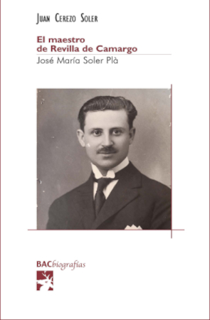 El maestro de Revilla de Camargo. José María Soler Plà