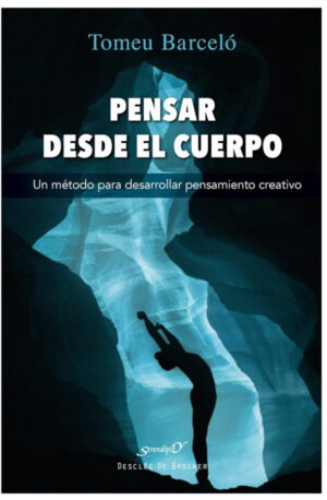 Pensar desde el cuerpo
